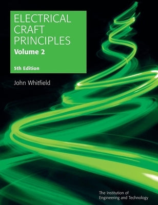 Electrical Craft Principles by Whitfield, John