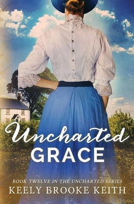 Uncharted Grace Paperback Independently Published