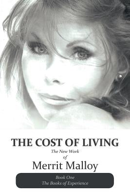 The Cost of Living: The New Work of Merrit Malloy Paperback iUniverse