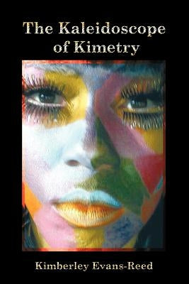 The Kaleidoscope of Kimetry Paperback Authorhouse