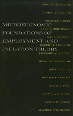 The Microeconomic Foundations of Employment and Inflation Theory Paperback W. W. Norton & Company