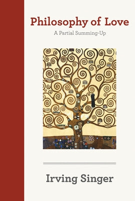 Philosophy of Love: A Partial Summing-Up Paperback MIT Press