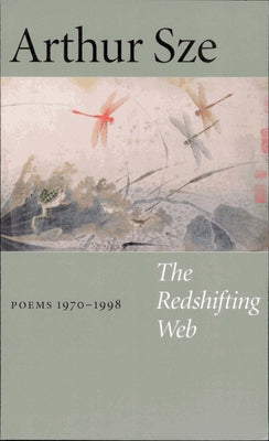 The Redshifting Web: New & Selected Poems Paperback Copper Canyon Press