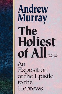 The Holiest of All Paperback Kenneth Copeland Ministries