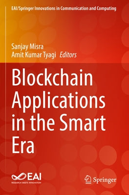 Blockchain Applications in the Smart Era Paperback Springer