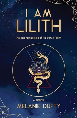 I Am Lilith: An epic reimagining of the story of Lilith Paperback Melanie Hubbard