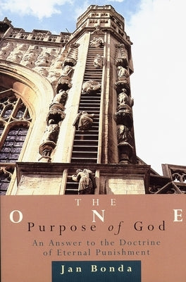 The One Purpose of God: An Answer to the Doctrine of Eternal Punishment Paperback William B. Eerdmans Publishing Company