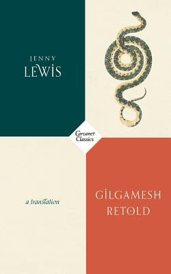 Gilgamesh Retold Carcanet Press