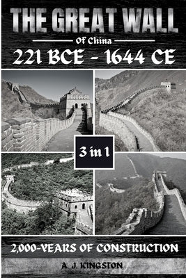 The Great Wall Of China: 2,000-Years Of Construction Paperback Pastor Publishing Ltd