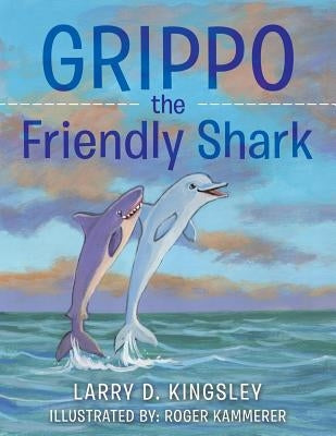 Grippo the Friendly Shark Paperback Liferich