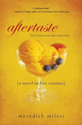 Aftertaste: A Novel in Five Courses Paperback Kensington Publishing Corporation