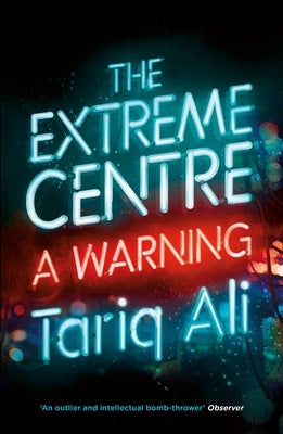 The Extreme Centre: A Warning Paperback Verso