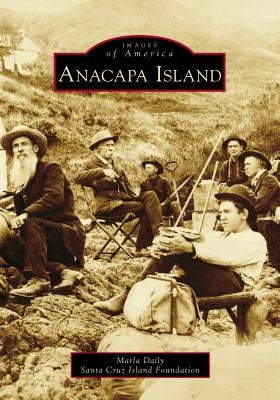Anacapa Island Paperback Arcadia Publishing (SC)