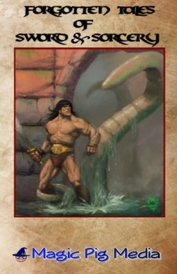 Forgotten Tales Of Sword & Sorcery Paperback Lulu.com