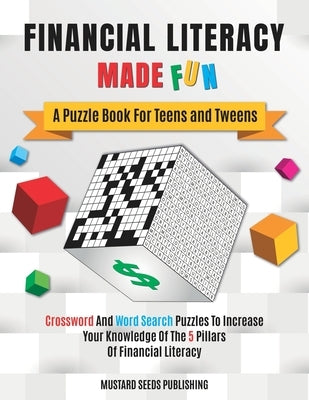 Financial Literacy Made Fun: A Puzzle Book For Teens and Tweens Paperback Independently Published