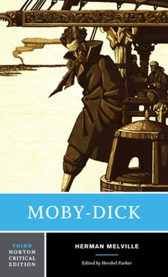 Moby-Dick: A Norton Critical Edition Paperback W. W. Norton & Company