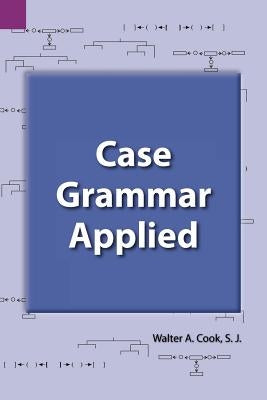 Case Grammar Applied Paperback Sil International, Global Publishing