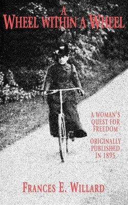 Wheel Within a Wheel Paperback Applewood Books