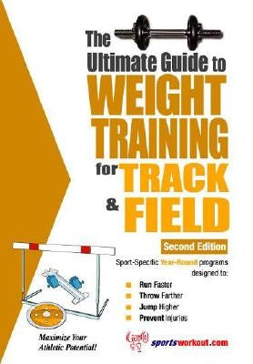 The Ultimate Guide to Weight Training for Track & Field Paperback Price World Publishing