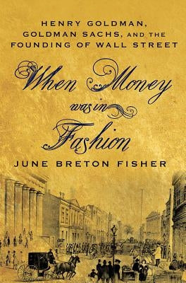 When Money Was in Fashion Paperback St. Martin's Griffin