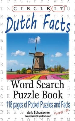 Circle It, Dutch Facts, Word Search, Puzzle Book Paperback Lowry Global Media LLC