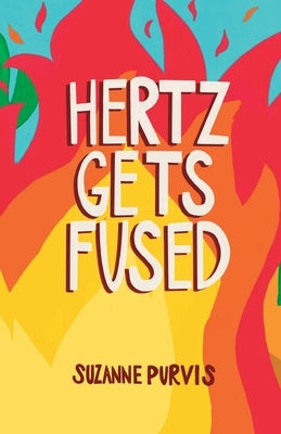 Hertz Gets Fused Paperback Owl's Nest Publishers, LLC