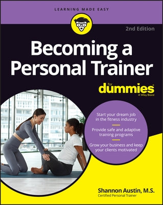 Becoming a Personal Trainer for Dummies by Austin, Shannon