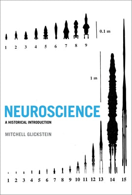 Neuroscience: A Historical Introduction Paperback MIT Press