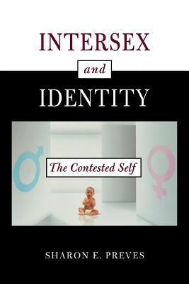 Intersex and Identity: The Contested Self Paperback Rutgers University Press