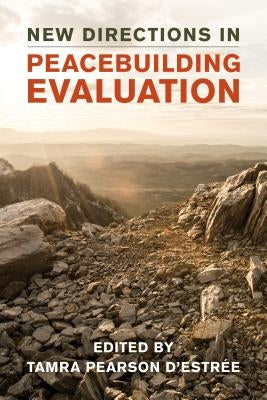 New Directions in Peacebuilding Evaluation Paperback Rowman & Littlefield Publishers