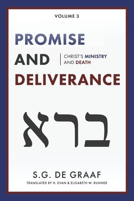 Promise and Deliverance: Christ's Ministry and Death Paperback Paideia Press