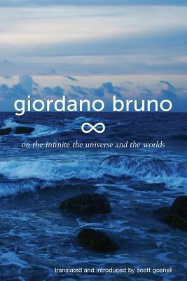 On the Infinite, the Universe and the Worlds: Five Cosmological Dialogues Paperback Createspace Independent Publishing Platform