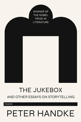 The Jukebox and Other Essays on Storytelling Paperback Picador USA