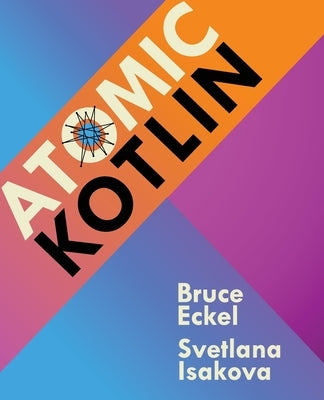 Atomic Kotlin Paperback Mindview LLC