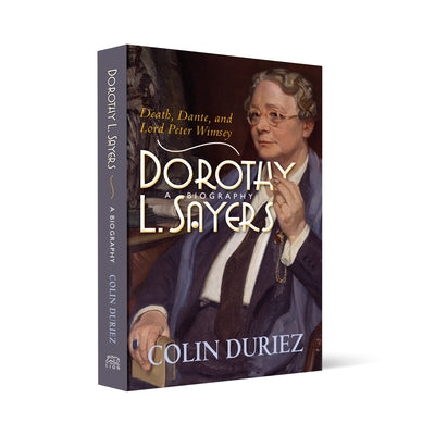 Dorothy L Sayers: A Biography: Death, Dante and Lord Peter Wimsey Lion Books