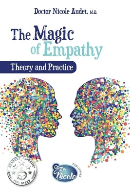 The Magic of Empathy: Theory and Practice by Audet, Nicole