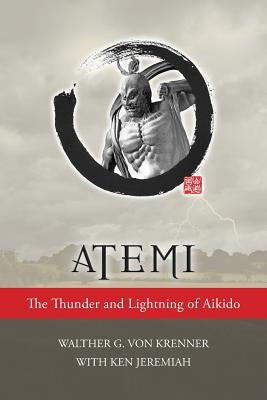 Atemi: The Thunder and Lightning of Aikido Tambuli Media