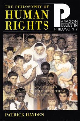 Philosophy of Human Rights: Readings in Context Paragon House Publishers