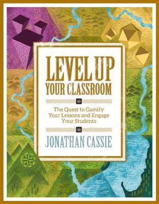 Paperback book titled "Level Up Your Classroom" by ASCD on gamifying lessons and engaging students with colorful cover art.