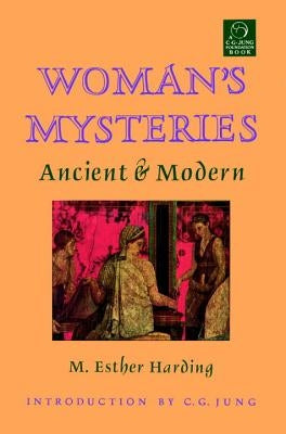Woman's Mysteries: Ancient and Modern Paperback Shambhala