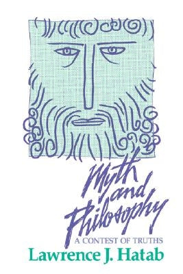 Myth and Philosophy: A Contest of Truths Paperback Open Court