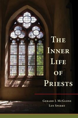 Inner Life of Priests Paperback Liturgical Press