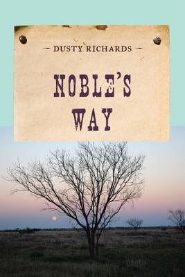Noble's Way Paperback M. Evans and Company