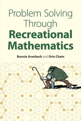 Problem Solving Through Recreational Mathematics Paperback Dover Publications