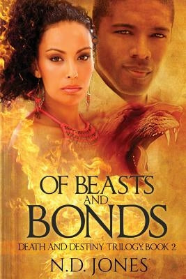Of Beasts and Bonds by Jones, N. D.