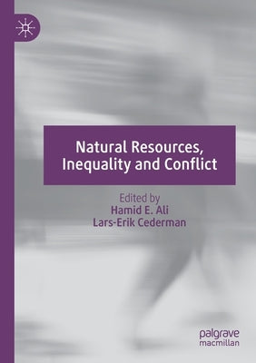 Natural Resources, Inequality and Conflict Paperback Palgrave MacMillan