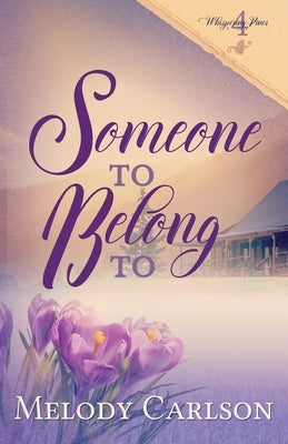 Someone to Belong To Paperback Whitefire Publishing
