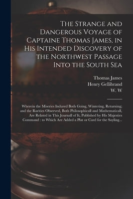 Paperback of "The Strange and Dangerous Voyage of Captaine Thomas James" by Legare Street Press, showing the book cover with title text.