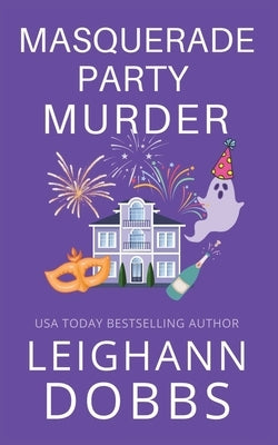 Masquerade Party Murder Paperback Leighann Dobbs Publishing