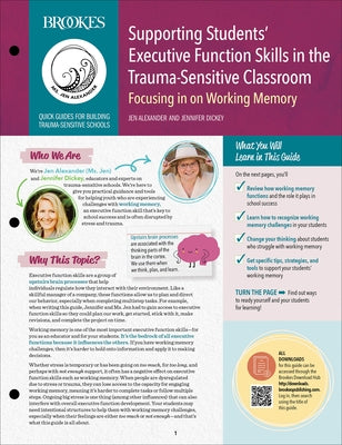 Supporting Students' Executive Function Skills in the Trauma-Sensitive Classroom: Focusing in on Working Memory Paperback Brookes Publishing Company